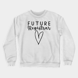 Future Registrar Crewneck Sweatshirt